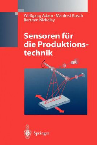 Könyv Sensoren für die Produktionstechnik Wolfgang Adam