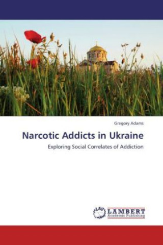 Książka Narcotic Addicts in Ukraine Gregory Adams