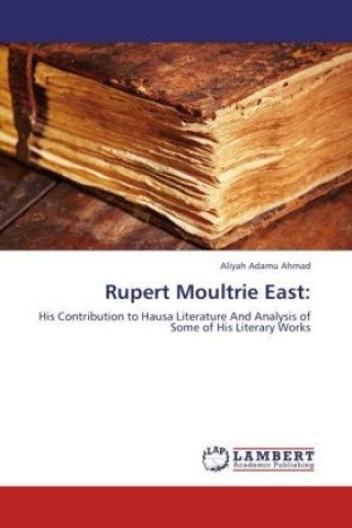 Könyv Rupert Moultrie East: Aliyah Adamu Ahmad