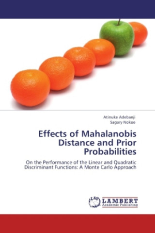 Knjiga Effects of Mahalanobis Distance and Prior Probabilities Atinuke Adebanji