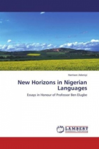Kniha New Horizons in Nigerian Languages Harrison Adeniyi