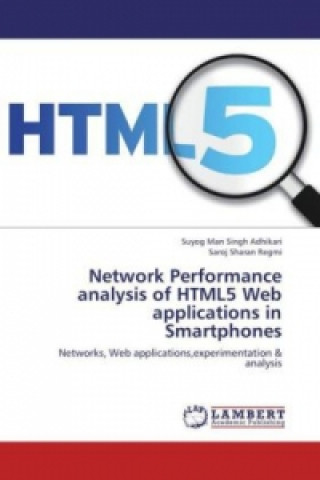 Carte Network Performance analysis of HTML5 Web applications in Smartphones Suyog Man Singh Adhikari