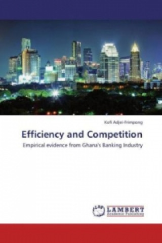 Книга Efficiency and Competition Kofi Adjei-Frimpong