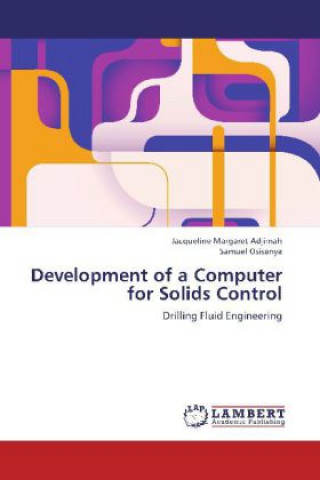 Livre Development of a Computer for Solids Control Jacqueline Margaret Adjimah