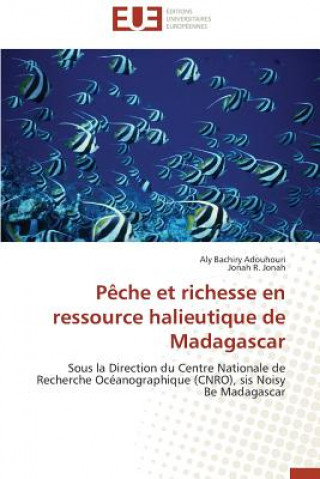 Kniha P che Et Richesse En Ressource Halieutique de Madagascar Aly B. Adouhouri