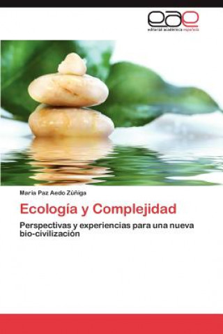 Könyv Ecologia y Complejidad Mar a Paz Aedo Z Iga