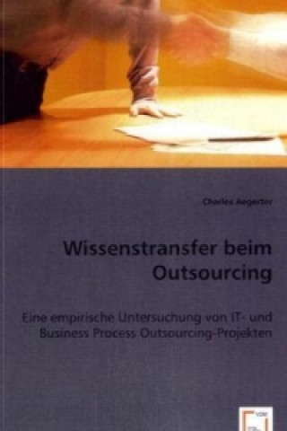 Książka Wissenstransfer beim Outsourcing Charles Aegerter