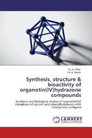 Kniha Synthesis, structure & bioactivity of organotin(IV)hydrazone compounds ffan