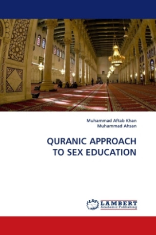 Książka QURANIC APPROACH TO SEX EDUCATION Muhammad Aftab Khan