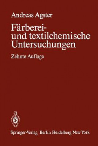 Kniha Farberei- und Textilchemische Untersuchungen Andreas Agster