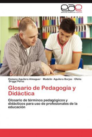 Kniha Glosario de Pedagogia y Didactica Osmany Aguilera Almaguer