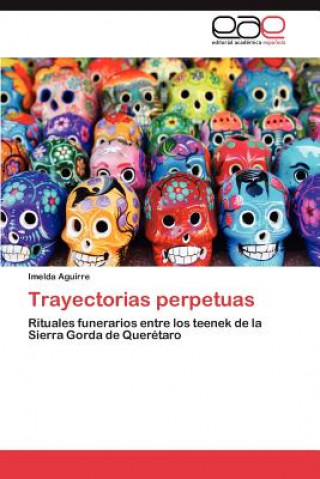 Buch Trayectorias perpetuas Imelda Aguirre