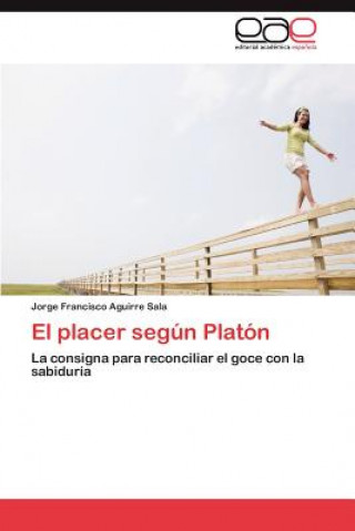 Carte placer segun Platon Jorge Francisco Aguirre Sala