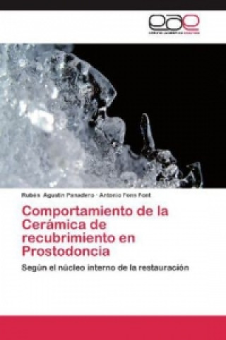 Carte Comportamiento de la Ceramica de recubrimiento en Prostodoncia Rubén Agustín Panadero