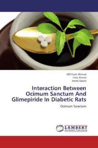 Książka Interaction Between Ocimum Sanctum And Glimepiride In Diabetic Rats Fasih Ahmad