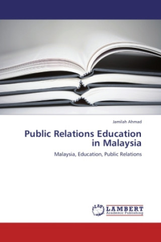 Книга Public Relations Education in Malaysia Jamilah Ahmad