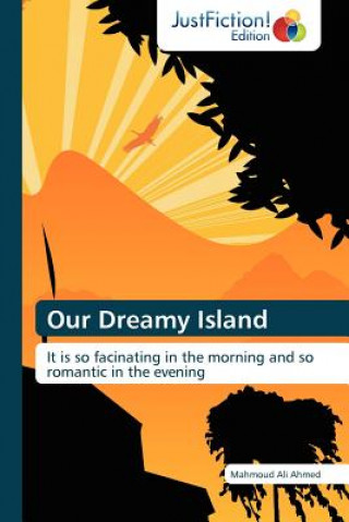 Carte Our Dreamy Island Mahmoud Ali Ahmed