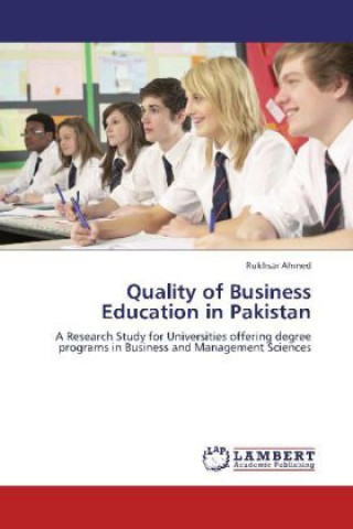 Книга Quality of Business Education in Pakistan Rukhsar Ahmed