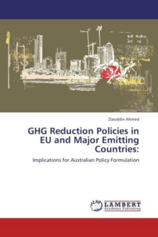Carte GHG Reduction Policies in EU and Major Emitting Countries: Ziauddin Ahmed