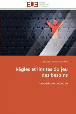 Buch R gles Et Limites Du Jeu Des Besoins Aihounhin-S