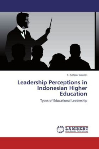 Buch Leadership Perceptions in Indonesian Higher Education T. Zulfikar Akarim