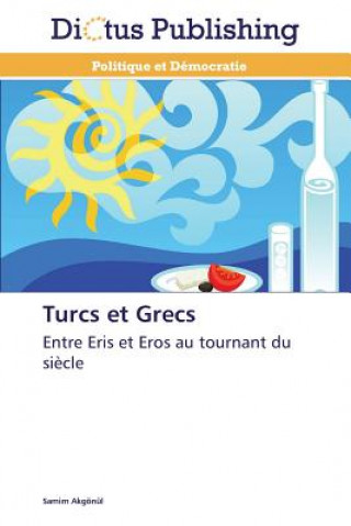 Libro Turcs Et Grecs Samim Akgönül