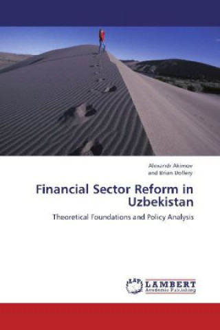 Könyv Financial Sector Reform in Uzbekistan Alexandr Akimov