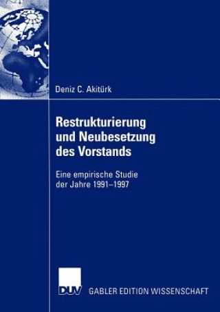 Kniha Restrukturierung und Neubesetzung des Vorstands Deniz C. Akitürk