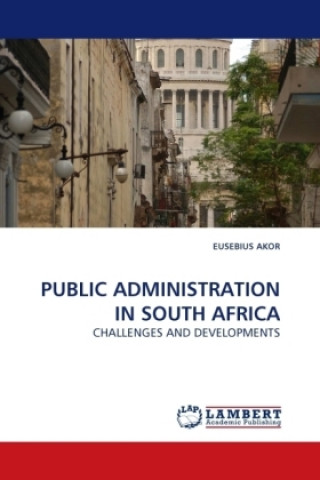 Carte PUBLIC ADMINISTRATION IN SOUTH AFRICA Eusebius Akor