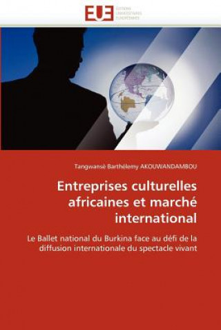 Libro Entreprises Culturelles Africaines Et March  International Akouwandambou-T