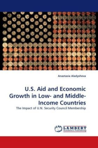 Könyv U.S. Aid and Economic Growth in Low- and Middle-Income Countries Anastasia Aladysheva