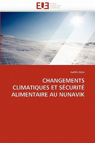 Libro Changements Cllmatiques Et S curit  Alimentaire Au Nunavik Judith Alain