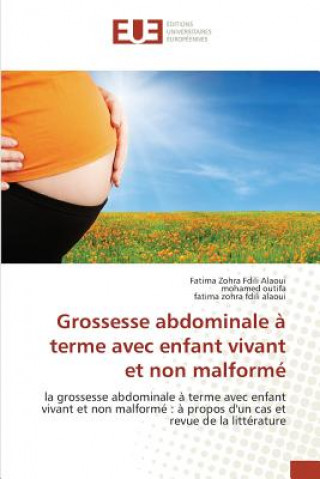 Carte Grossesse abdominale a terme avec enfant vivant et non malforme Fatima Z. F. Alaoui
