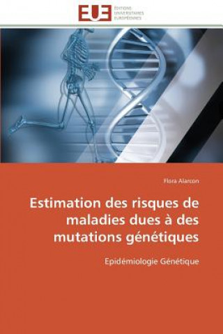 Carte Estimation Des Risques de Maladies Dues   Des Mutations G n tiques Flora Alarcon