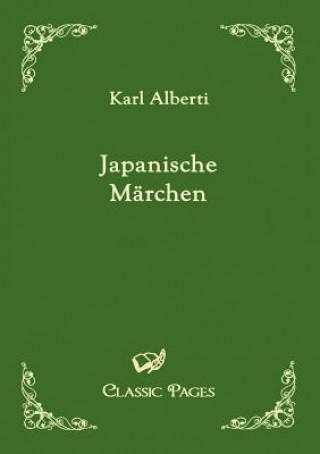 Könyv Japanische M Rchen Karl Alberti