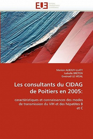 Kniha Les Consultants Du Cidag de Poitiers En 2005 Marion Albouy-Llaty