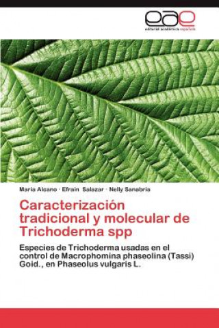 Carte Caracterizacion tradicional y molecular de Trichoderma spp María Alcano