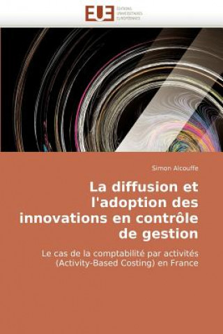 Książka Diffusion Et l''adoption Des Innovations En Contr le de Gestion Simon Alcouffe