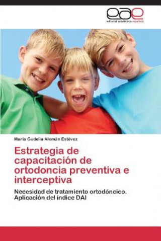 Carte Estrategia de capacitacion de ortodoncia preventiva e interceptiva María Gudelia Alemán Estévez