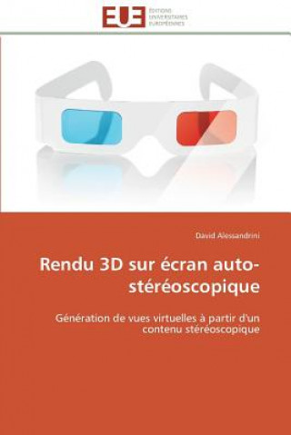Könyv Rendu 3D Sur  cran Auto-St r oscopique David Alessandrini