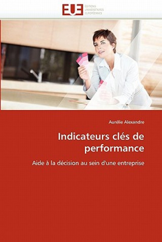 Buch Indicateurs Cl s de Performance Aurélie Alexandre