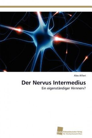 Livre Nervus Intermedius Alex Alfieri