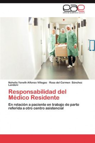 Carte Responsabilidad del Medico Residente Nohelia Yaneth Alfonzo Villegas