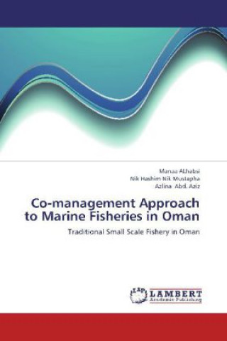 Könyv Co-management Approach to Marine Fisheries in Oman Manaa Alhabsi
