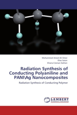Carte Radiation Synthesis of Conducting Polyaniline and PANIAg Nanocomposites Mohammed Amed Ali Omer