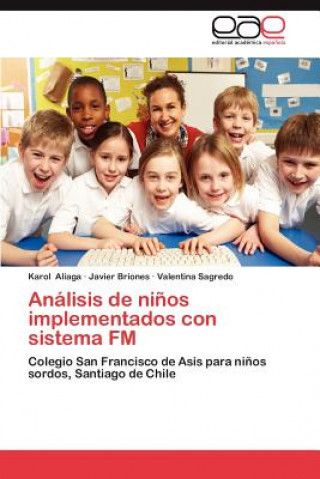 Könyv Analisis de Ninos Implementados Con Sistema FM Karol Aliaga