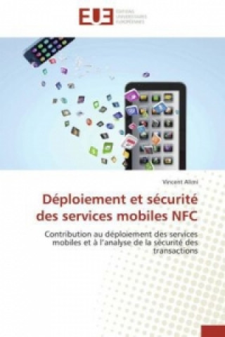 Livre Déploiement et sécurité des services mobiles NFC Vincent Alimi