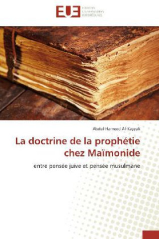 Carte La doctrine de la prophétie chez Maïmonide Abdul-Hameed Al-Kayyali