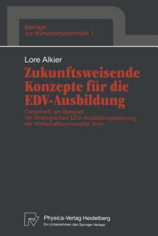 Könyv Zukunftsweisende Konzepte fur die EDV-Ausbildung Lore Alkier