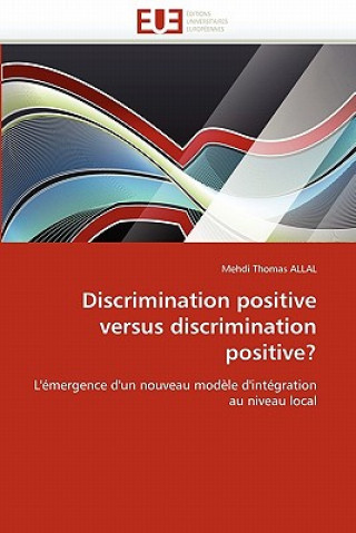 Carte Discrimination Positive Versus Discrimination Positive? Mehdi Th. Allal